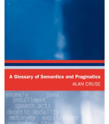 خرید و دانلود نسخه کامل کتاب A Glossary of Semantics and Pragmatics (Glossary Of…)
