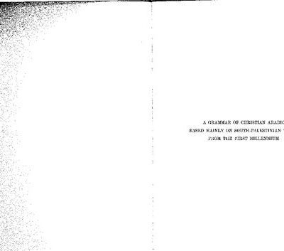 خرید و دانلود نسخه کامل کتاب A Grammar of Christian Arabic Based Mainly on South-palestinian Texts from the First Millennium, Fasc. I: Ss 1-169