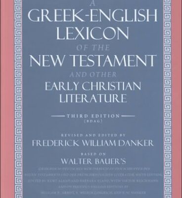 خرید و دانلود نسخه کامل کتاب A Greek-English Lexicon of the New Testament and Other Early Christian Literature, 3rd Edition