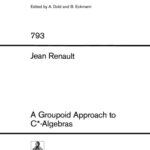 خرید و دانلود نسخه کامل کتاب A groupoid approach to C* – algebras