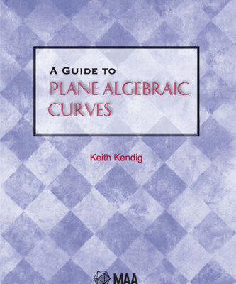 خرید و دانلود نسخه کامل کتاب A Guide to Plane Algebraic Curves