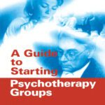 خرید و دانلود نسخه کامل کتاب A Guide to Starting Psychotherapy Groups (Practical Resources for the Mental Health Professional)