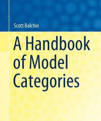 خرید و دانلود نسخه کامل کتاب A Handbook of Model Categories