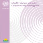 خرید و دانلود نسخه کامل کتاب A healthy city is an active city: a physical activity planning guide