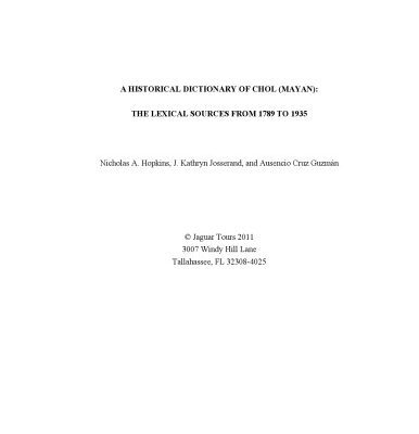 خرید و دانلود نسخه کامل کتاب A Historical Dictionary Of Chol (Mayan): The Lexical Sources From 1789 To 1935