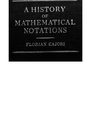 خرید و دانلود نسخه کامل کتاب A History of Mathematical Notation. Vol II