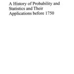 خرید و دانلود نسخه کامل کتاب A History of Probability and Statistics and Their Applications before 1750 (Wiley Series in Probability and Statistics)