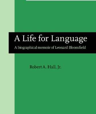 خرید و دانلود نسخه کامل کتاب A life for language : a biographical memoir of Leonard Bloomfield