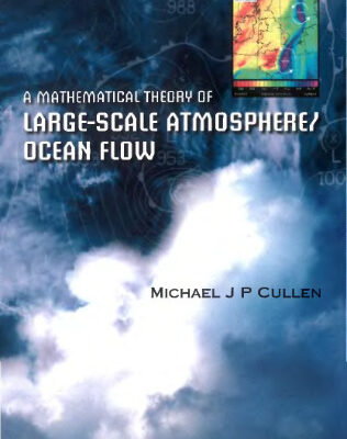 خرید و دانلود نسخه کامل کتاب A mathematical theory of large-scale atmosphere/ocean flow