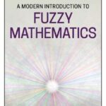 خرید و دانلود نسخه کامل کتاب A Modern Introduction to Fuzzy Mathematics