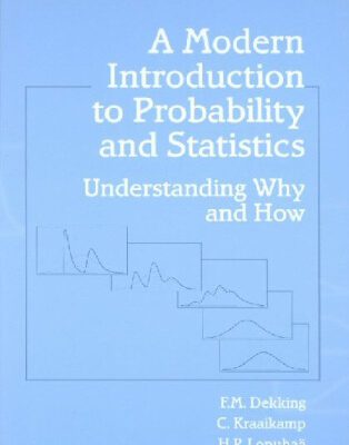 خرید و دانلود نسخه کامل کتاب A Modern Introduction to Probability and Statistics: Understanding Why and How