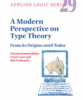 خرید و دانلود نسخه کامل کتاب A Modern Perspective on Type Theory: From its Origins until Today