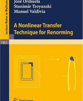 خرید و دانلود نسخه کامل کتاب A nonlinear transfer technique for renorming