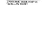 خرید و دانلود نسخه کامل کتاب A Posteriori Error Analysis via Duality Theory: With Applications in Modeling and Numerical Approximations