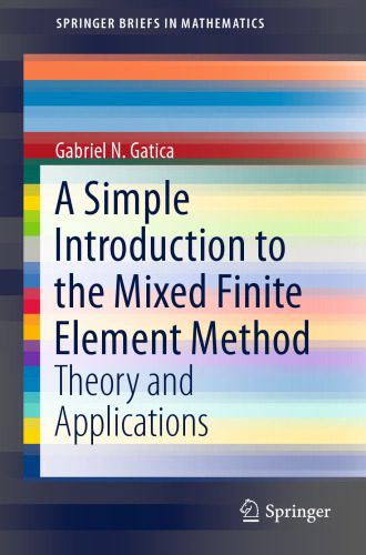 خرید و دانلود نسخه کامل کتاب A Simple Introduction to the Mixed Finite Element Method: Theory and Applications_68a1880d3d3f9.jpeg خرید و دانلود نسخه کامل کتاب A Simple Introduction to the Mixed Finite Element Method: Theory and Applications