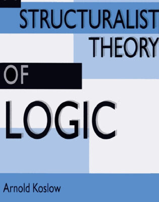 خرید و دانلود نسخه کامل کتاب A Structuralist Theory of Logic