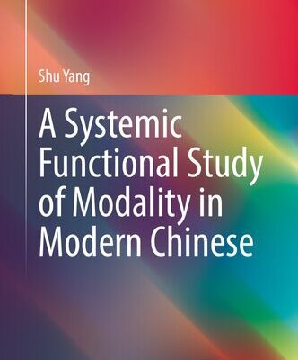 خرید و دانلود نسخه کامل کتاب A Systemic Functional Study of Modality in Modern Chinese