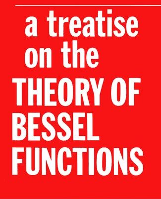 خرید و دانلود نسخه کامل کتاب A Treatise on the Theory of Bessel Functions