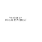 خرید و دانلود نسخه کامل کتاب A Treatise on the Theory of Bessel Functions