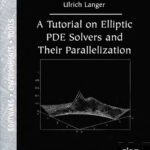 خرید و دانلود نسخه کامل کتاب A tutorial on elliptic PDE solvers and their parallelization