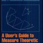 خرید و دانلود نسخه کامل کتاب A User’s Guide to Measure Theoretic Probability
