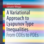 خرید و دانلود نسخه کامل کتاب A Variational Approach to Lyapunov Type Inequalities: From ODEs to PDEs