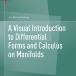 خرید و دانلود نسخه کامل کتاب A Visual Introduction to Differential Forms and Calculus on Manifolds