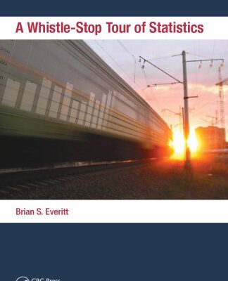 خرید و دانلود نسخه کامل کتاب A Whistle-Stop Tour of Statistics
