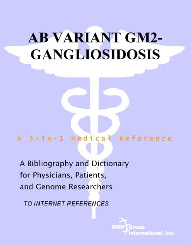 خرید و دانلود نسخه کامل کتاب AB Variant GM2-Gangliosidosis – A Bibliography and Dictionary for Physicians, Patients, and Genome Researchers_68b391a113900.jpeg خرید و دانلود نسخه کامل کتاب AB Variant GM2-Gangliosidosis – A Bibliography and Dictionary for Physicians, Patients, and Genome Researchers