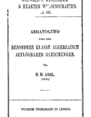 خرید و دانلود نسخه کامل کتاب Abhandlung über eine besondere Klasse algebraisch auflösbarer Gleichungen