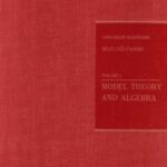 خرید و دانلود نسخه کامل کتاب Abraham Robinson: Selected papers. Volume 1. Model Theory and Algebra