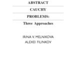 خرید و دانلود نسخه کامل کتاب Abstract Cauchy Problems: Three Approaches