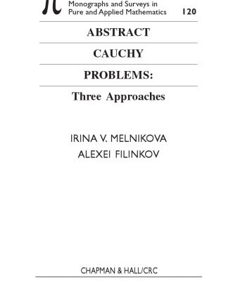 خرید و دانلود نسخه کامل کتاب Abstract Cauchy Problems: Three Approaches