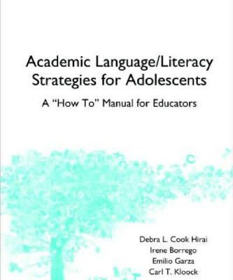 خرید و دانلود نسخه کامل کتاب Academic Language Literacy Strategies for Adolescents: A ‘How-To’ Manual for Educators