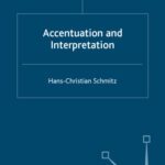 خرید و دانلود نسخه کامل کتاب Accentuation and Active Interpretation (Palgrave Studies in Pragmatics, Languages and Cognition)
