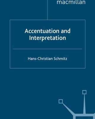 خرید و دانلود نسخه کامل کتاب Accentuation and Active Interpretation (Palgrave Studies in Pragmatics, Languages and Cognition)