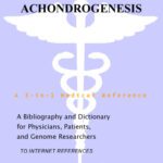 خرید و دانلود نسخه کامل کتاب Achondrogenesis – A Bibliography and Dictionary for Physicians, Patients, and Genome Researchers