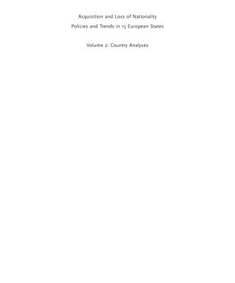 خرید و دانلود نسخه کامل کتاب Acquisition and Loss of Nationality, Volume 2: Policies and Trends in 15 European Countries: Country Analyses (Amsterdam University Press – IMISCOE Research)