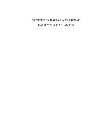 خرید و دانلود نسخه کامل کتاب Actitudes hacia la variedad caló y sus hablantes. Un estudio sociolingüístico de las opiniones de adolescentes andaluces