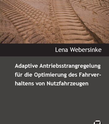 خرید و دانلود نسخه کامل کتاب Adaptive Antriebsstrangregelung für die Optimierung des Fahrverhaltens von Nutzfahrzeugen
