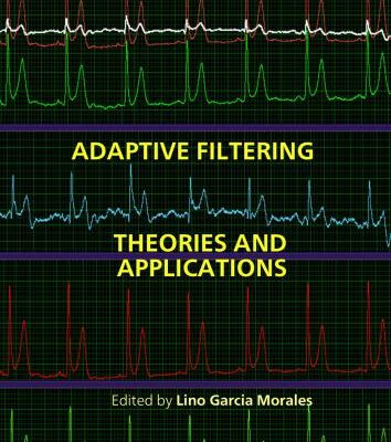 خرید و دانلود نسخه کامل کتاب Adaptive Filtering: Theories and Applications