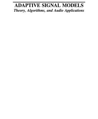 خرید و دانلود نسخه کامل کتاب Adaptive Signal Models: Theory, Algorithms, and Audio Applications
