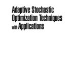خرید و دانلود نسخه کامل کتاب Adaptive stochastic optimization techniques with applications