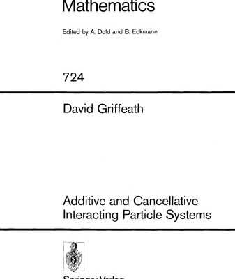 خرید و دانلود نسخه کامل کتاب Additive and cancellative interacting particle systems