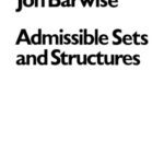 خرید و دانلود نسخه کامل کتاب Admissible sets and structures: An approach to definability theory