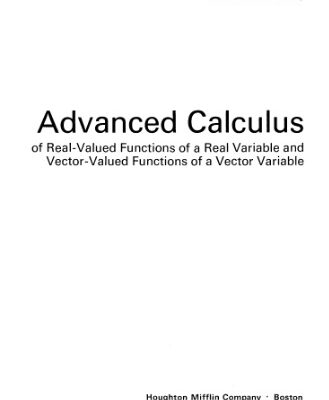 خرید و دانلود نسخه کامل کتاب Advanced Calculus: Of Real-Valued Functions of a Real Variable and Vector-Valued Functions of a Vector Variable