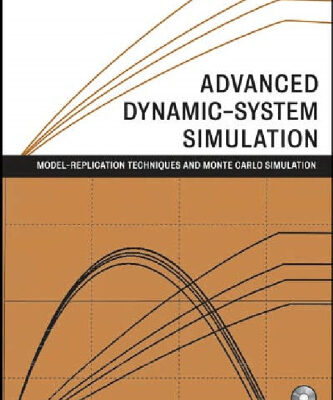 خرید و دانلود نسخه کامل کتاب Advanced Dynamic-system Simulation: Model-replication Techniques and Monte Carlo Simulation