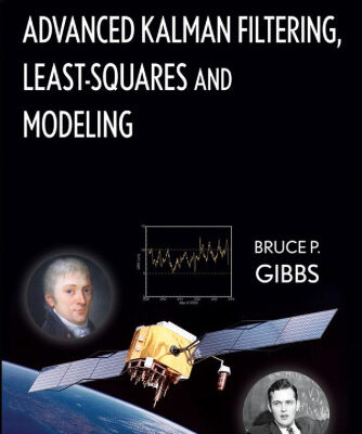 خرید و دانلود نسخه کامل کتاب Advanced Kalman Filtering, Least-Squares and Modeling: A Practical Handbook