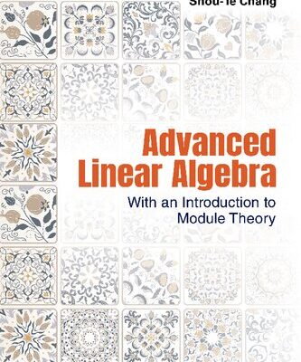 خرید و دانلود نسخه کامل کتاب Advanced Linear Algebra: with an Introduction to Module Theory