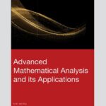 خرید و دانلود نسخه کامل کتاب Advanced Mathematical Analysis and its Applications